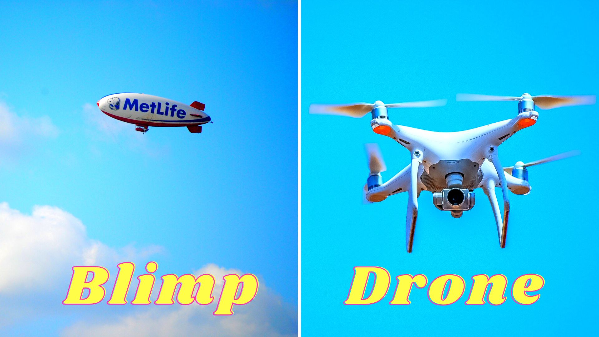 Blimp vs drone